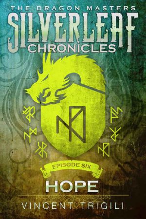 [The Silverleaf Chronicles 06] • Hope